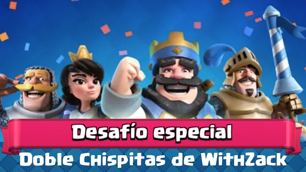 clash royale desafío doble chispitas withzack